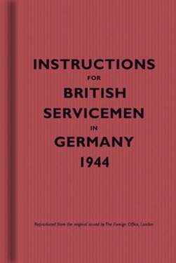 Instructions for British servicemen in Germany 1944 by Bodleian Library