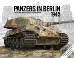 Panzers in Berlin 1945 by Lee Archer
