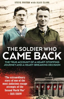 The soldier who came back by Steve Foster