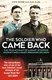 Soldier Who Came Back P/B by Steve Foster