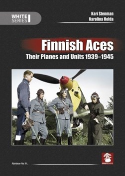 Finnish aces 1939-1945 by Kari Stenman