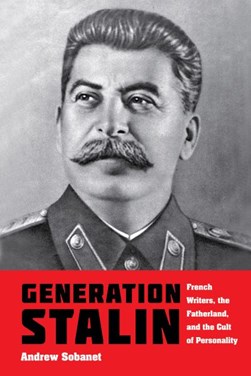 Generation Stalin by Andrew Sobanet