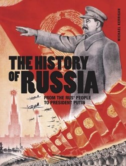 The history of Russia by Michael Kerrigan
