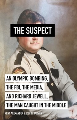 The suspect by Kent B. Alexander