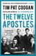 The twelve apostles by Tim Pat Coogan