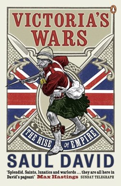 Victoria's wars by Saul David