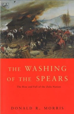 The washing of the spears by Donald R. Morris