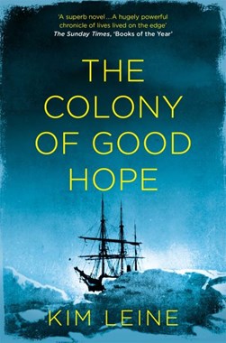 The colony of good hope by Kim Leine