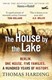 House By The Lake P/B by Thomas Harding