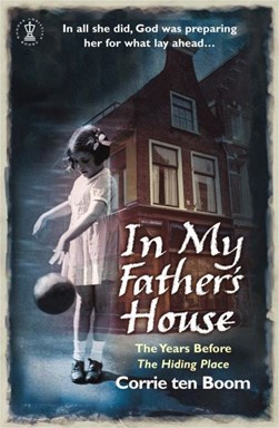 In my father's house by Corrie Ten Boom