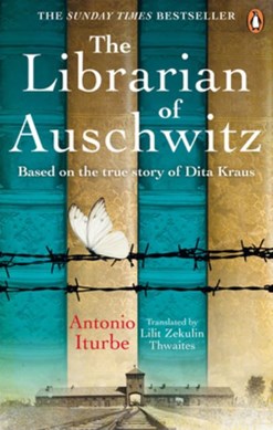 The librarian of Auschwitz by Antonio Iturbe