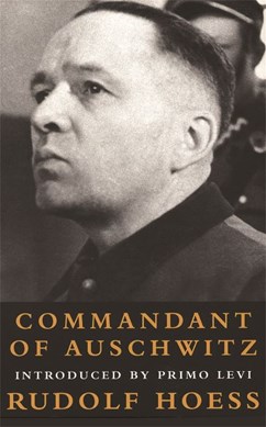 Commandant of Auschwitz by Rudolf Höss