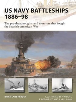 US Navy battleships 1886-98 by Brian Lane Herder