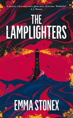 The lamplighters by Emma Stonex