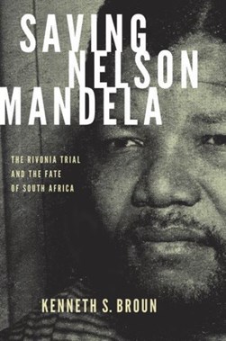 Saving Nelson Mandela (FS) by Kenneth S. Broun