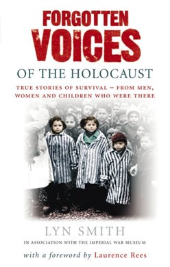 Forgotten Voices Of The Holocaust  P/B by Lyn Smith