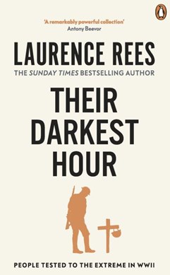 Their Darkest Hour  P/B by Laurence Rees