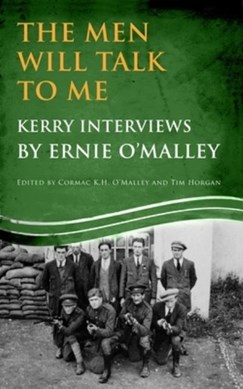 The men will talk to me by Ernie O'Malley