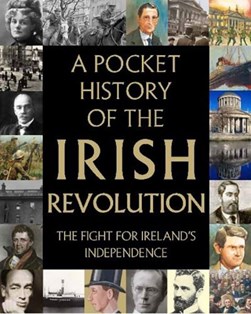 Pocket Book Of The Irish Revolution H/B by Richard Killeen