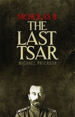 Nicholas II the Last Tsar (FS) by Mike Paterson