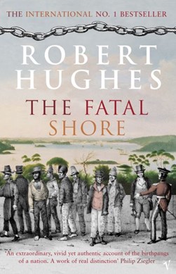 The fatal shore by Robert Hughes