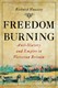 Freedom burning by Richard Huzzey