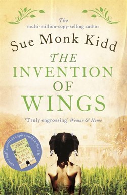 Invention Of Wings P/B by Sue Monk Kidd
