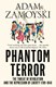 Phantom terror by Adam Zamoyski