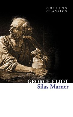 Silas Marner Collins Classic P/B by George Eliot