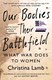 Our bodies their battlefield by Christina Lamb