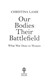 Our bodies their battlefield by Christina Lamb