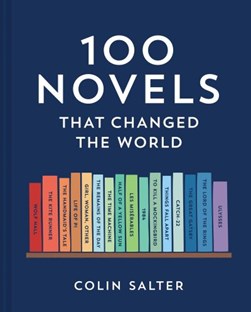 100 novels that changed the world by Colin Salter