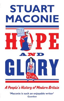 Hope and glory by Stuart Maconie