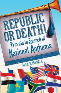 Republic or death! by Alex Marshall