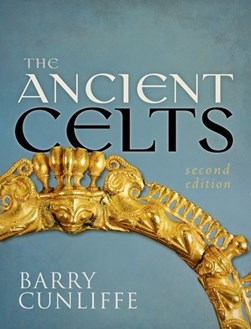 The ancient Celts by Barry W. Cunliffe