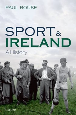 Sport In Ireland P/B by Paul Rouse