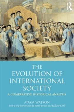 The evolution of international society by Adam Watson