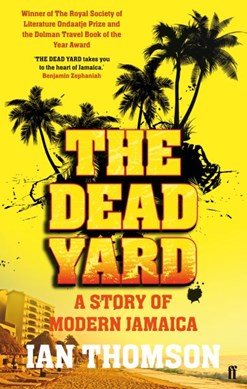 The dead yard by Ian Thomson