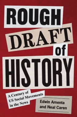 Rough draft of history by Edwin Amenta