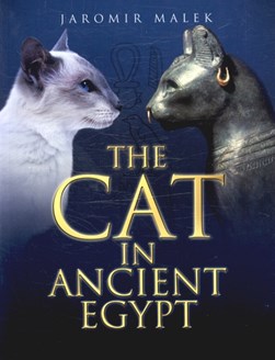 The cat in ancient Egypt by Jaromír Málek