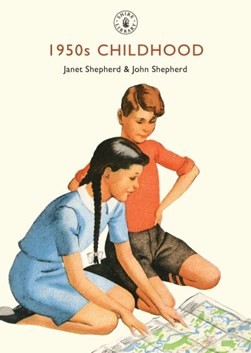 1950's childhood by Janet Shepherd