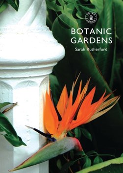 Botanic gardens by Sarah Rutherford