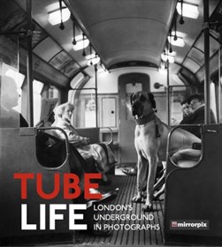 Tube life by Mirrorpix