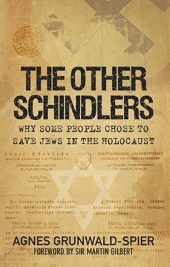 The other Schindlers by Agnes Grunwald-Spier