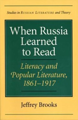 When Russia learned to read by Jeffrey Brooks
