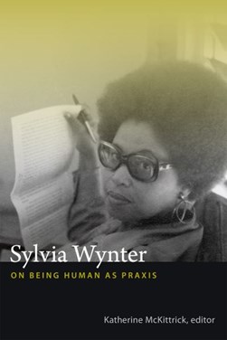 Sylvia Wynter by Katherine McKittrick