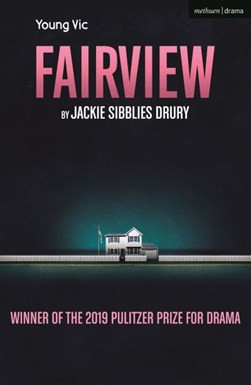 Fairview by Jackie Sibblies Drury