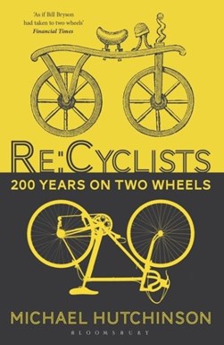 Re:cyclists by Michael Hutchinson