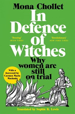 In Defence Of Witches P/B by Mona Chollet