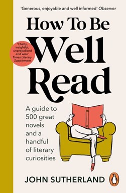 How to be well read by John Sutherland